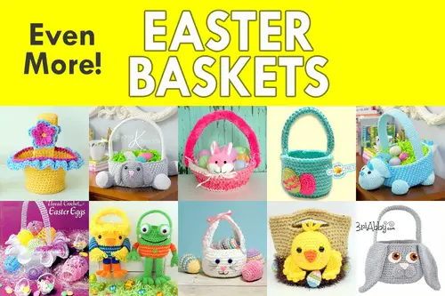 Easter Basket Crochet Pattern Roundup! Even More Easter Crochet Patterns!